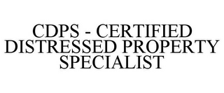 CDPS - CERTIFIED DISTRESSED PROPERTY SPECIALIST