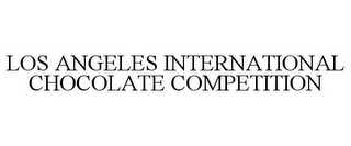 LOS ANGELES INTERNATIONAL CHOCOLATE COMPETITION