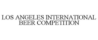 LOS ANGELES INTERNATIONAL BEER COMPETITION