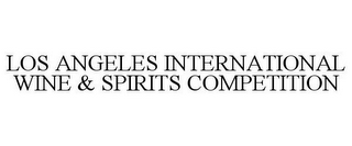 LOS ANGELES INTERNATIONAL WINE & SPIRITS COMPETITION