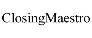 CLOSINGMAESTRO