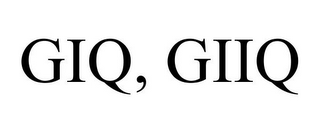GIQ, GIIQ