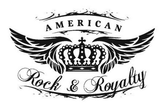 AMERICAN ROCK & ROYALTY