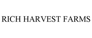 RICH HARVEST FARMS