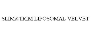 SLIM&TRIM LIPOSOMAL VELVET