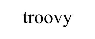 TROOVY