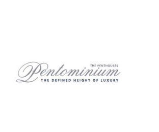 PENTOMINIUM THE PENTHOUSES THE DEFINED HEIGHT OF LUXURY