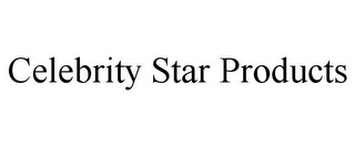 CELEBRITY STAR PRODUCTS