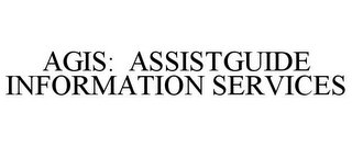 AGIS: ASSISTGUIDE INFORMATION SERVICES