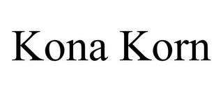 KONA KORN