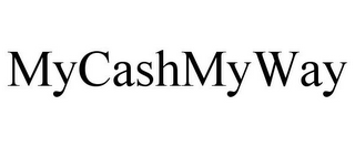 MYCASHMYWAY