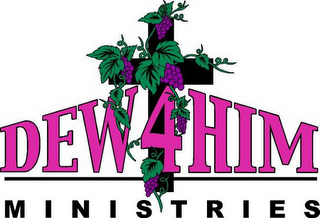 DEW 4 HIM MINISTRIES