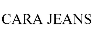CARA JEANS