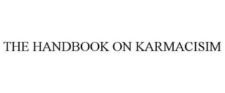 THE HANDBOOK ON KARMACISIM