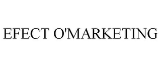 EFECT O'MARKETING