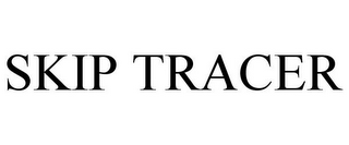 SKIP TRACER