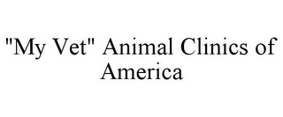 "MY VET" ANIMAL CLINICS OF AMERICA