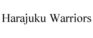 HARAJUKU WARRIORS