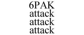 6PAK ATTACK ATTACK ATTACK