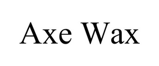 AXE WAX