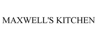 MAXWELL'S KITCHEN