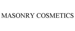 MASONRY COSMETICS