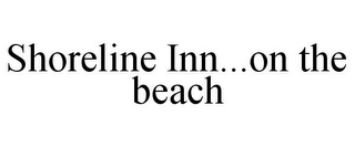SHORELINE INN...ON THE BEACH