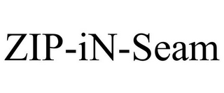 ZIP-IN-SEAM