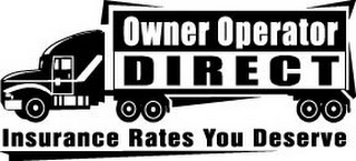 OWNER OPERATOR DIRECT INSURANCE RATES YOU DESERVE