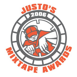 JUSTO'S MIXTAPE AWARDS 2006