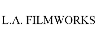 L.A. FILMWORKS