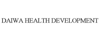 DAIWA HEALTH DEVELOPMENT