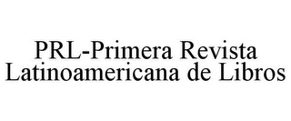 PRL-PRIMERA REVISTA LATINOAMERICANA DE LIBROS