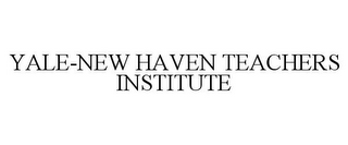 YALE-NEW HAVEN TEACHERS INSTITUTE