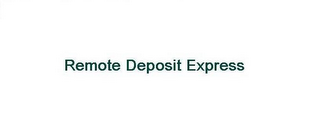 REMOTE DEPOSIT EXPRESS