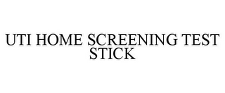 UTI HOME SCREENING TEST STICK