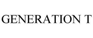 GENERATION T