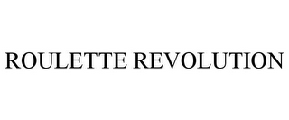 ROULETTE REVOLUTION