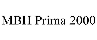 MBH PRIMA 2000