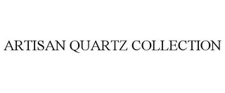 ARTISAN QUARTZ COLLECTION