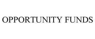 OPPORTUNITY FUNDS