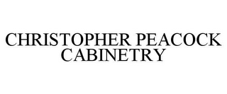 CHRISTOPHER PEACOCK CABINETRY