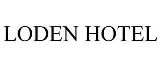 LODEN HOTEL