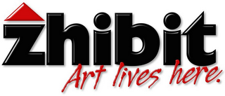 ZHIBIT ART LIVES HERE.