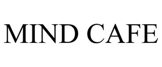 MIND CAFE