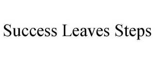 SUCCESS LEAVES STEPS