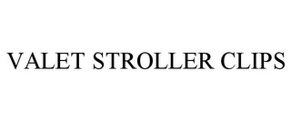 VALET STROLLER CLIPS