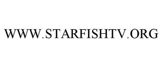 WWW.STARFISHTV.ORG