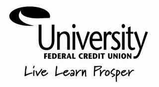 UNIVERSITY FEDERAL CREDIT UNION LIVE LEARN PROSPER