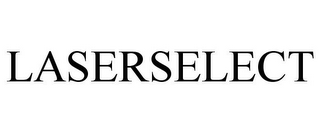 LASERSELECT